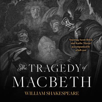 The Tragedy of Macbeth Audiobook, by William Shakespeare