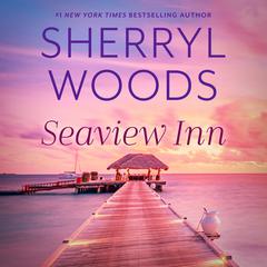 Seaview Inn Audiobook, by Sherryl Woods