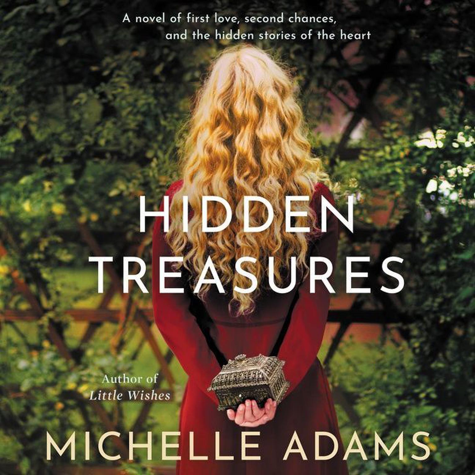 Hidden Treasures: A Novel of First Love, Second Chances, and the Hidden Stories of the Heart Audiobook, by Michelle Adams