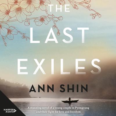 The Last Exiles Audiobook, by Ann Shin