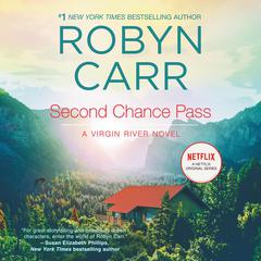 Second Chance Pass Audiobook, by Robyn Carr