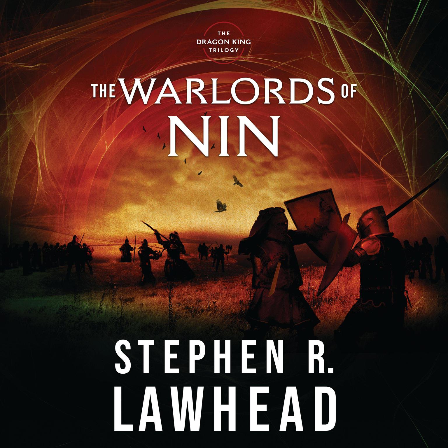 The Warlords of Nin: The Dragon King Trilogy - Book 2 Audiobook, by Stephen Lawhead