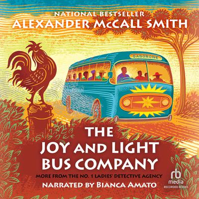 The Joy and Light Bus Company Audiobook, by Alexander McCall Smith
