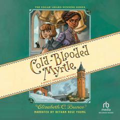 Cold-Blooded Myrtle Audiobook, by Elizabeth C. Bunce