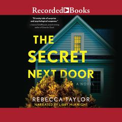 The Secret Next Door Audiobook, by Rebecca Taylor