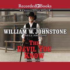The Devil You Know Audiobook, by William W. Johnstone
