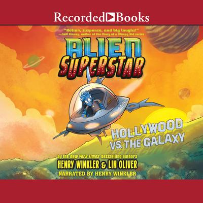 Hollywood vs. the Galaxy Audiobook, by Henry Winkler