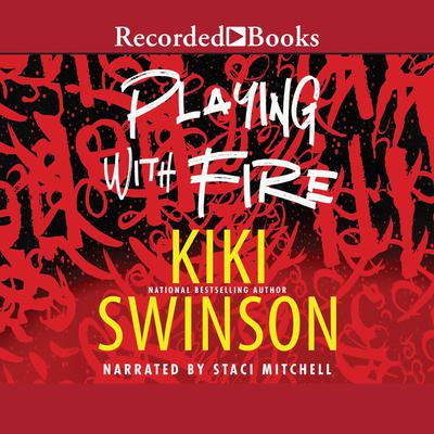 Playing with Fire Audiobook, by Kiki Swinson