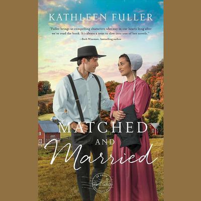 Matched and Married Audiobook, by Kathleen Fuller