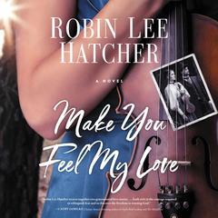 Make You Feel My Love Audiobook, by 