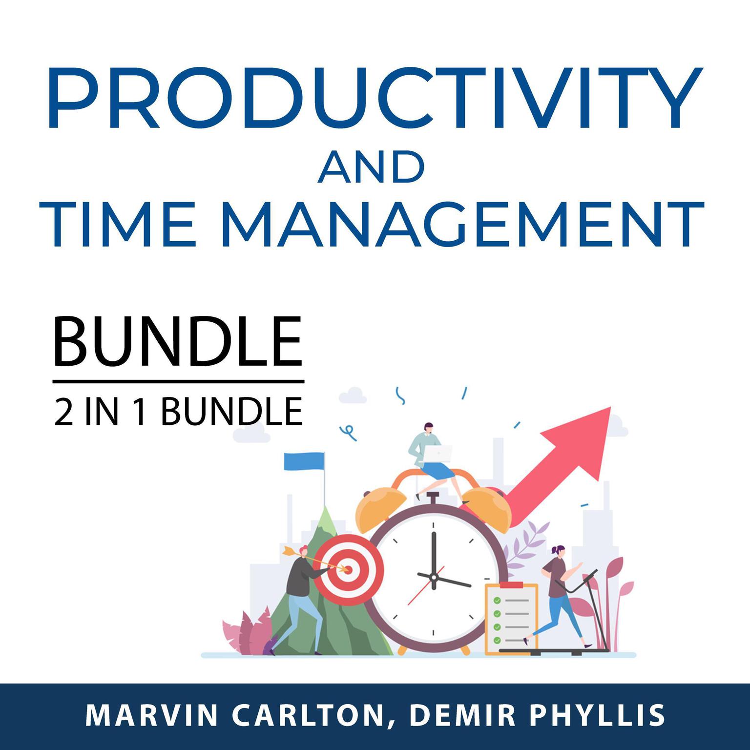 Productivity and Time Management Bundle: Extreme Productivity and Multiply Your Time  Audiobook, by Marvin Carlton