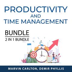 Productivity and Time Management Bundle: Extreme Productivity and Multiply Your Time  Audiobook, by Marvin Carlton