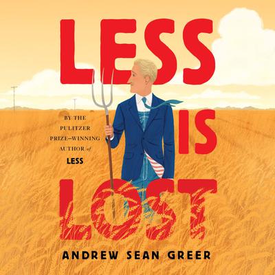 Less Is Lost Audiobook, by Andrew Sean Greer