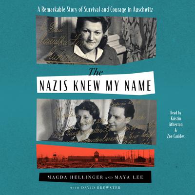 Nazis Knew My Name: A Remarkable Story of Survival and Courage in Auschwitz Audiobook, by 