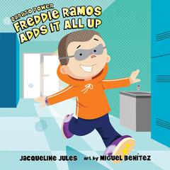Freddie Ramos Adds It All Up Audiobook, by Jacqueline Jules