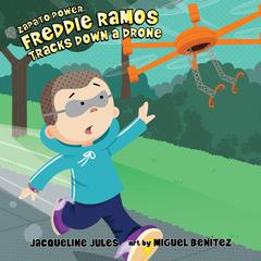 Freddie Ramos Tracks Down a Drone Audiobook, by 