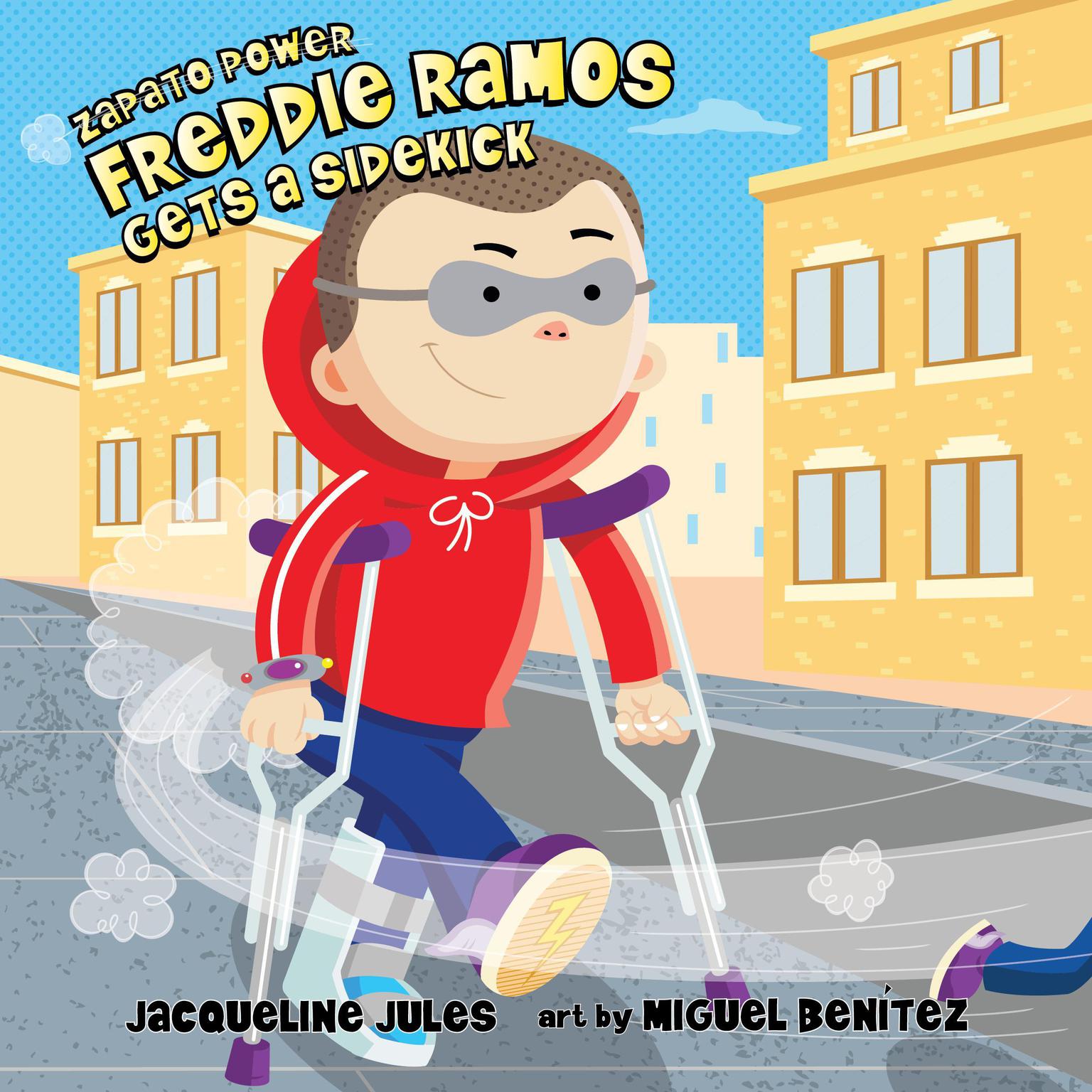 Freddie Ramos Gets a Sidekick Audiobook, by Jacqueline Jules