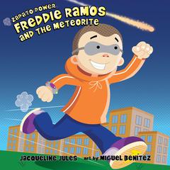 Freddie Ramos and the Meteorite Audiobook, by Jacqueline Jules