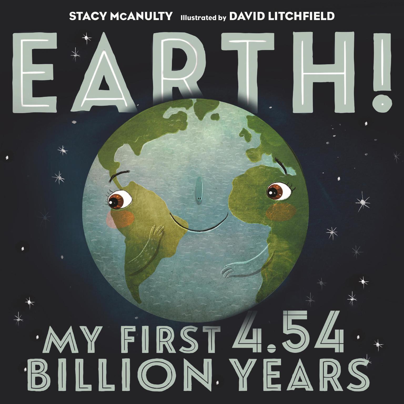 Earth! My First 4.54 Billion Years Audiobook, by Stacy McAnulty