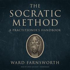 The Socratic Method: A Practitioner’s Handbook Audiobook, by 