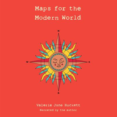 Maps for the Modern World Audiobook, by Valerie June Hockett