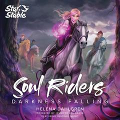 Soul Riders: Darkness Falling Audiobook, by Helena Dahlgren