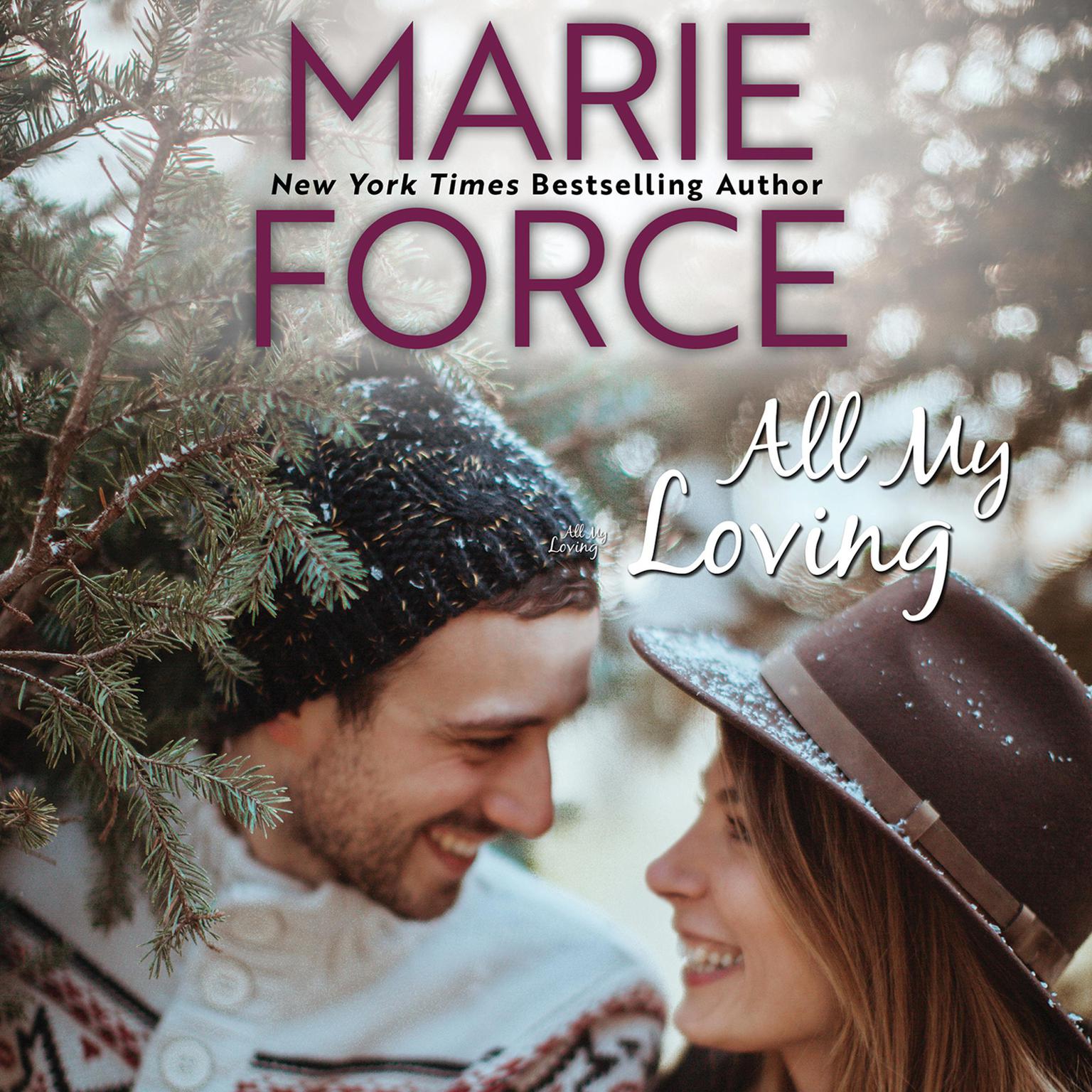All My Loving Audiobook, by Marie Force