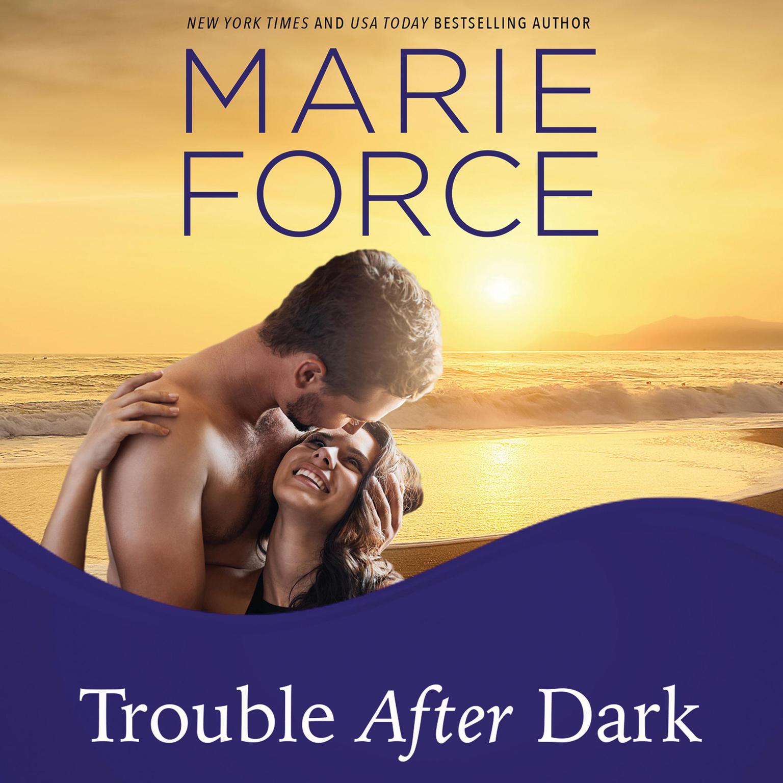 Trouble After Dark Audiobook, by Marie Force