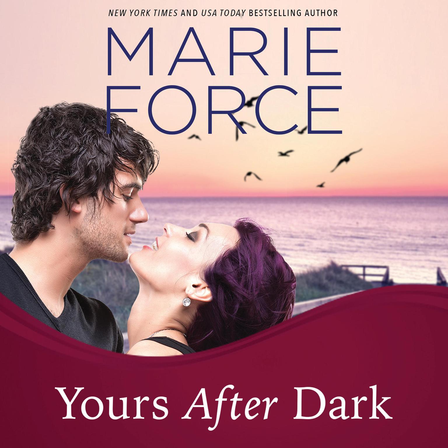 Yours After Dark Audiobook, by Marie Force