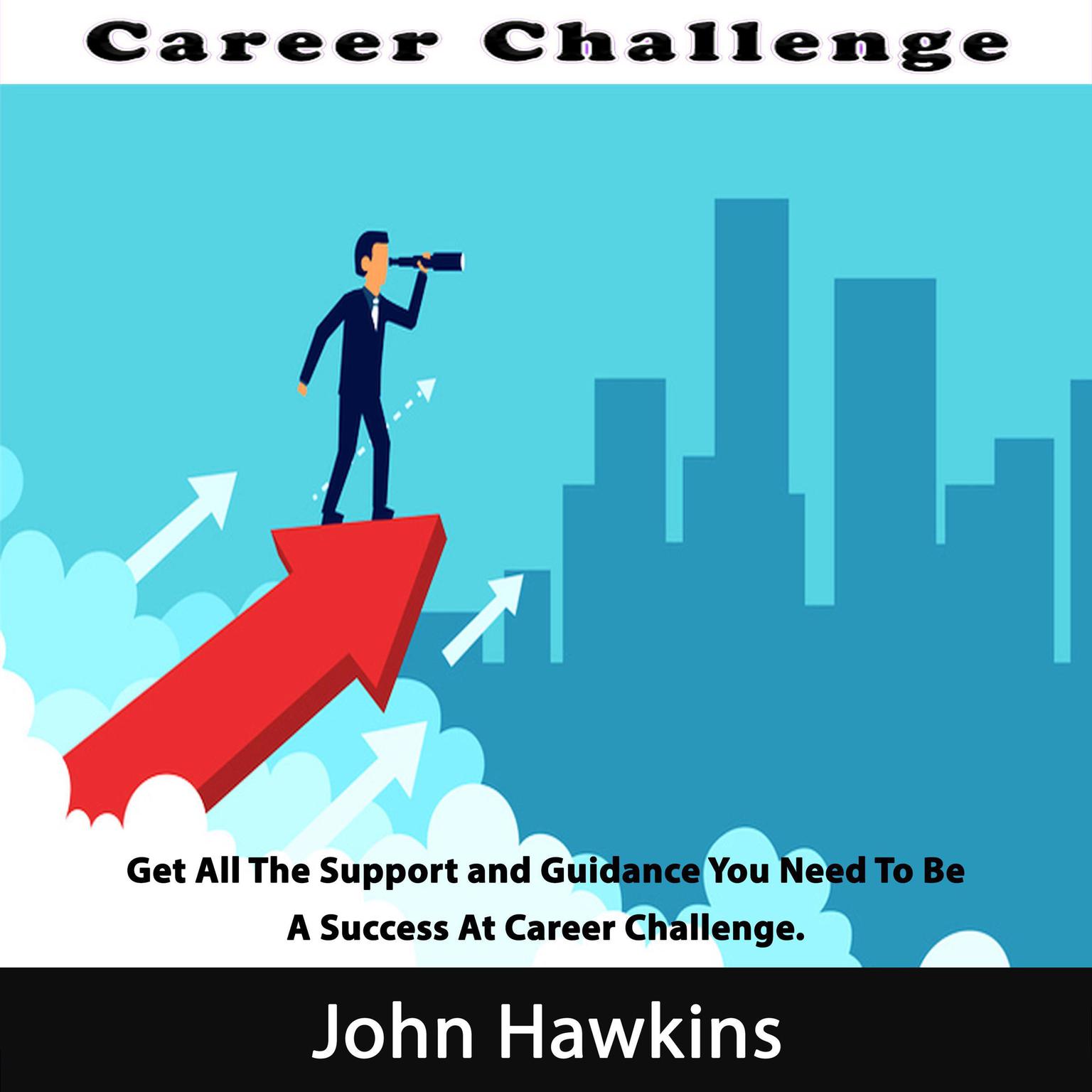 Career Challenge Audiobook, by John Hawkins