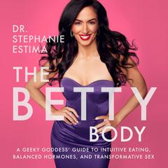 The Betty Body Audiobook, by Stephanie Estima