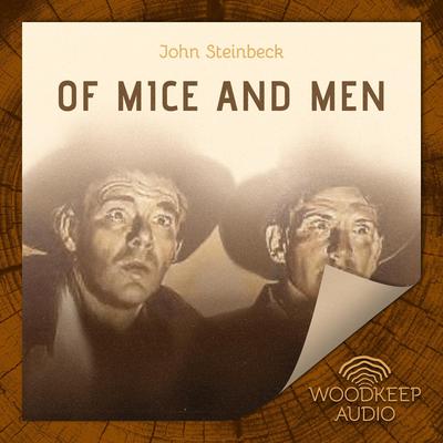 Of Mice and Men Audiobook, by John Steinbeck