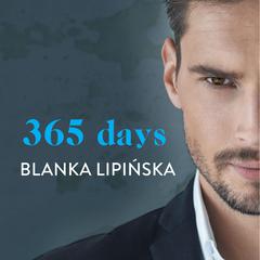 365 Days Audiobook, by Blanka Lipińska, Blanka Lipinska