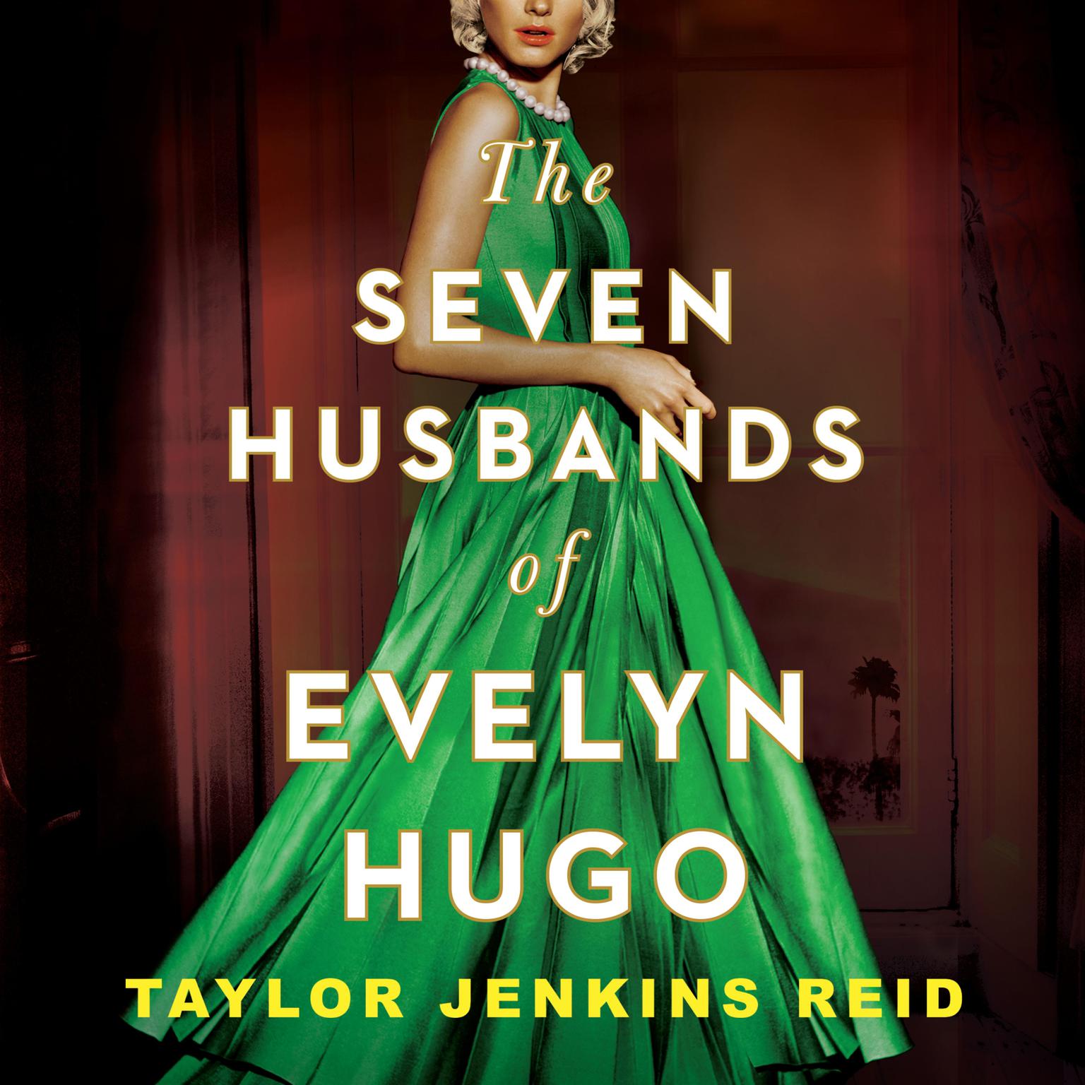The Seven Husbands of Evelyn Hugo Audiobook, by Taylor Jenkins Reid