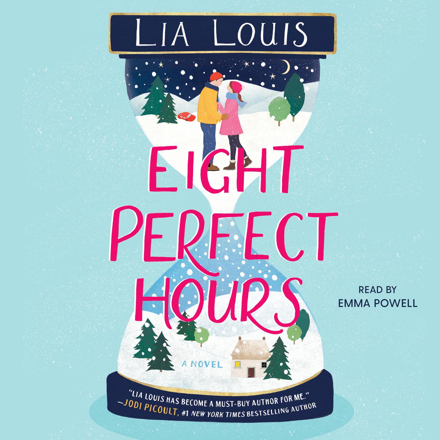 Eight Perfect Hours: A Novel Audiobook, by Lia Louis
