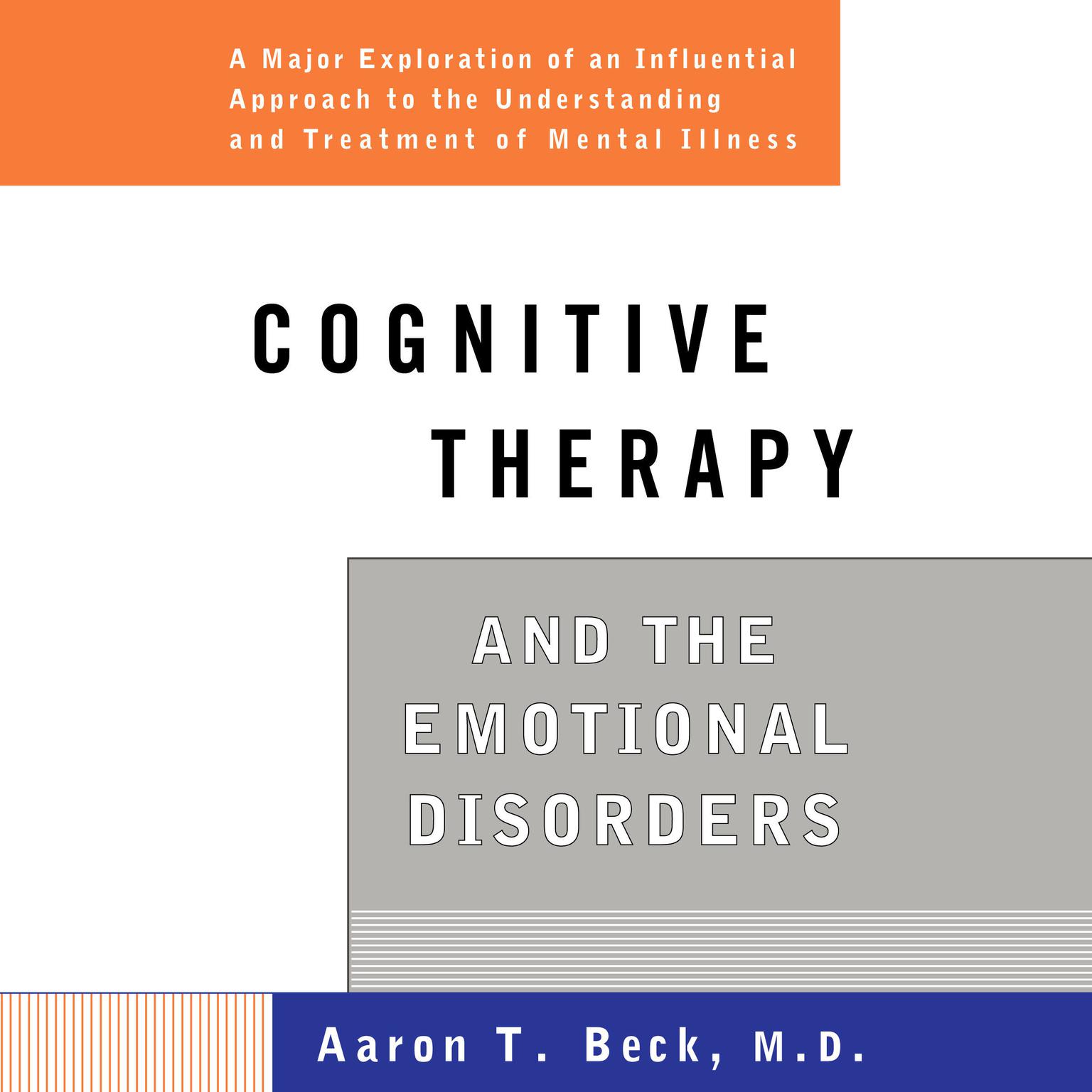 Cognitive Therapy and the Emotional Disorders Audiobook, by Aaron T. Beck