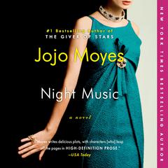 Night Music: A Novel Audiobook, by Jojo Moyes