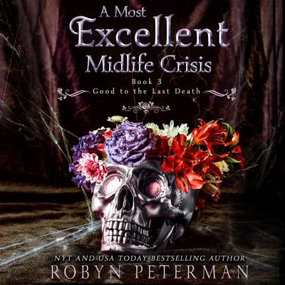 A Most Excellent Midlife Crisis Audiobook, by Robyn Peterman