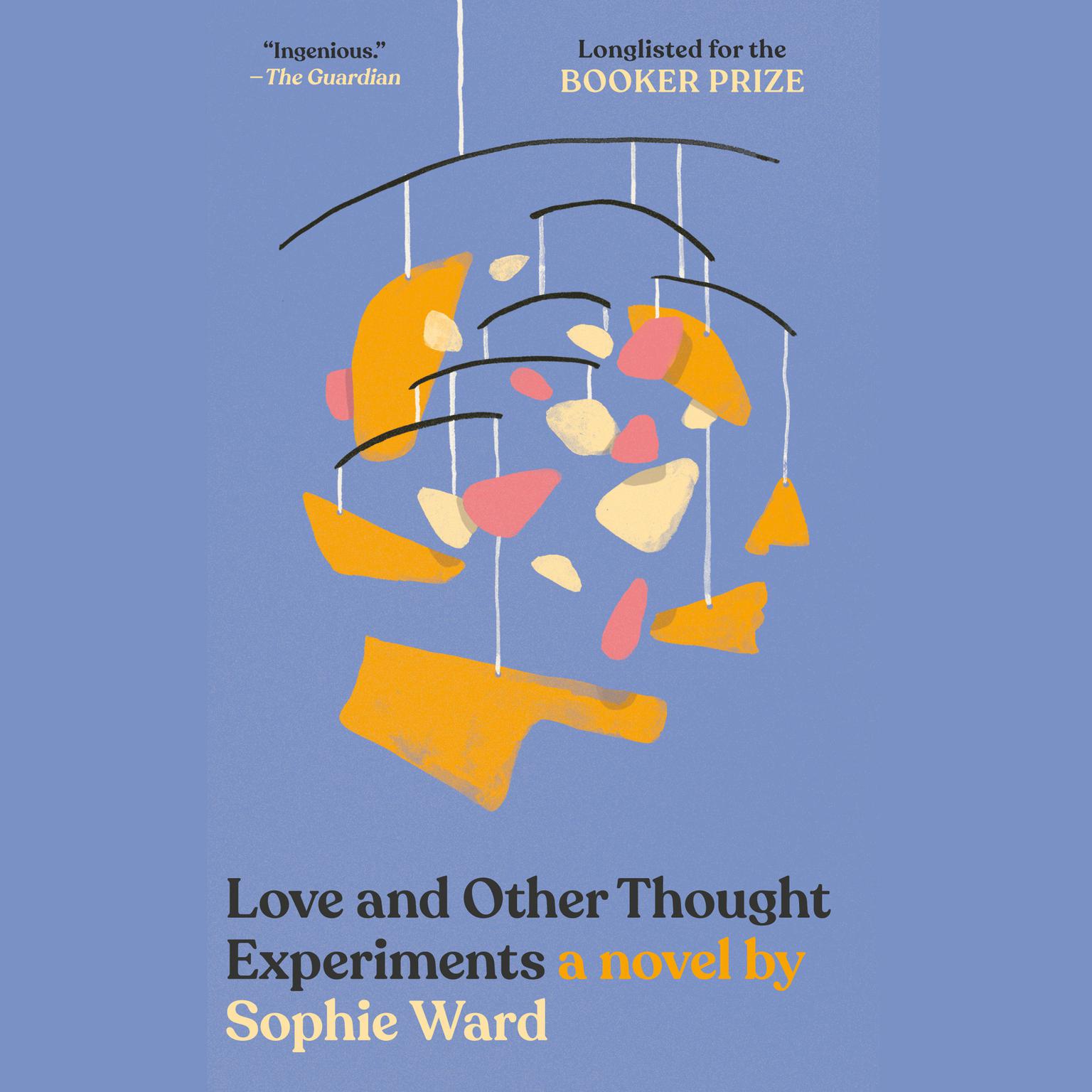 Love and Other Thought Experiments Audiobook, by Sophie Ward