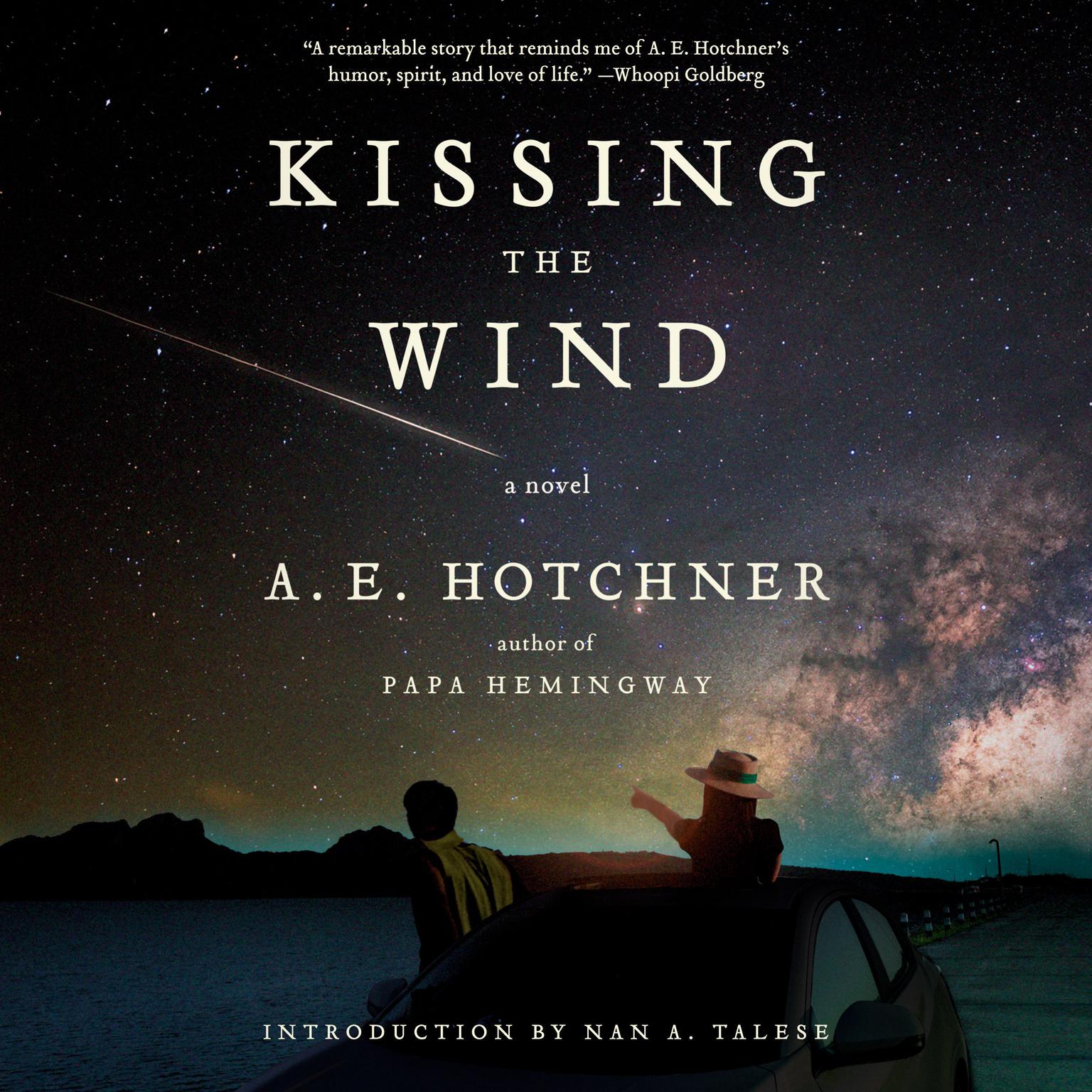 Kissing the Wind Audiobook, by A. E. Hotchner