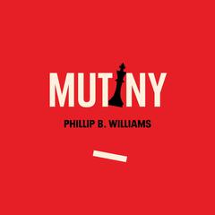 Mutiny Audiobook, by Phillip B. Williams
