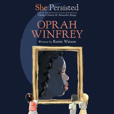 She Persisted: Oprah Winfrey Audiobook, by Chelsea Clinton