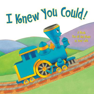 I Knew You Could!: A Book for All the Stops in Your Life Audiobook, by Craig Dorfman