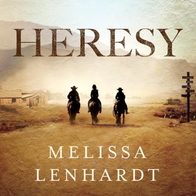 Heresy Audiobook, by Melissa Lenhardt