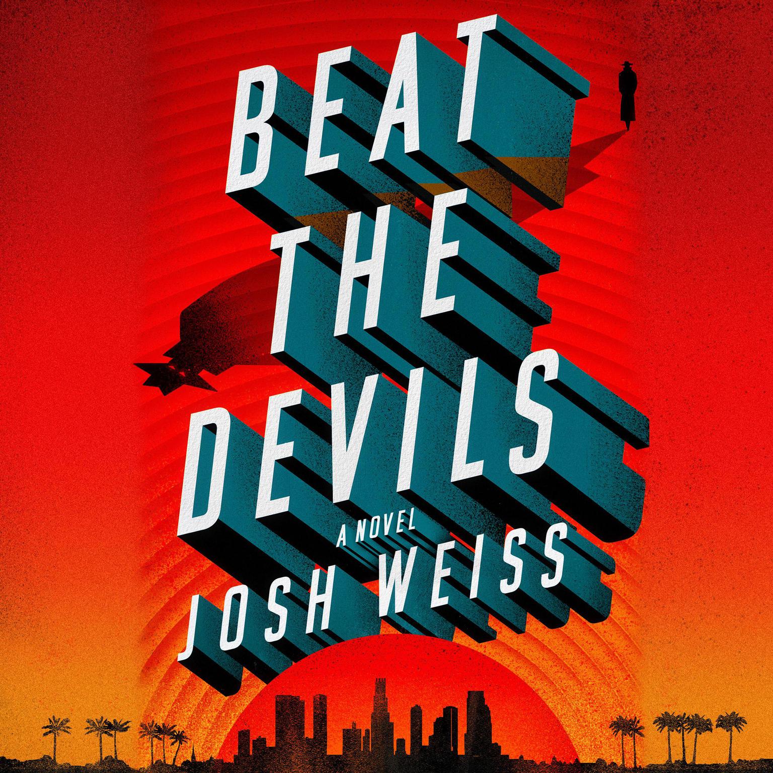 Beat the Devils Audiobook, by Josh Weiss