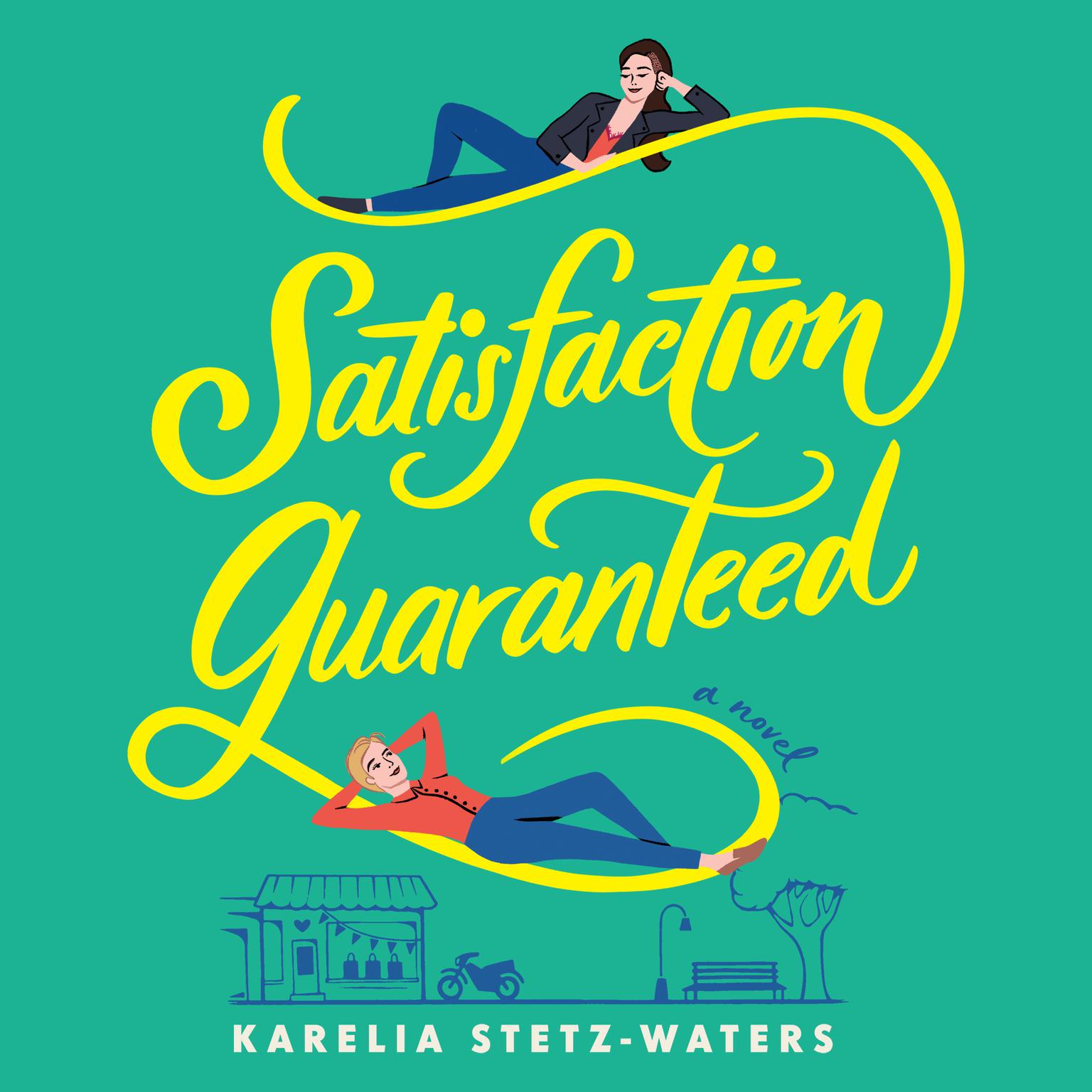 Satisfaction Guaranteed Audiobook, by Karelia Stetz-Waters