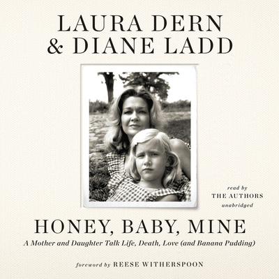 Honey, Baby, Mine Audiobook, by Diane Ladd