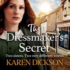 The Dressmakers Secret: A heart-warming family saga Audiobook, by Karen Dickson