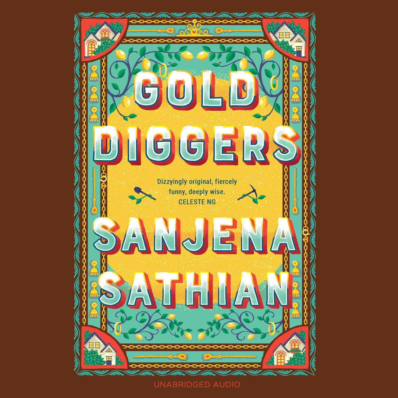 Gold Diggers: Magical and entirely original —Shondaland Audiobook, by Sanjena Sathian
