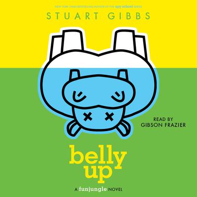Belly Up Audiobook, by Stuart Gibbs